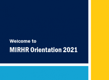Welcome to MIRHR Orientation 2021