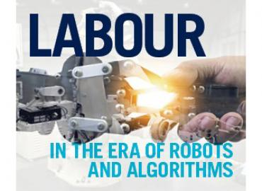 Labour in the era for robots and algorithms